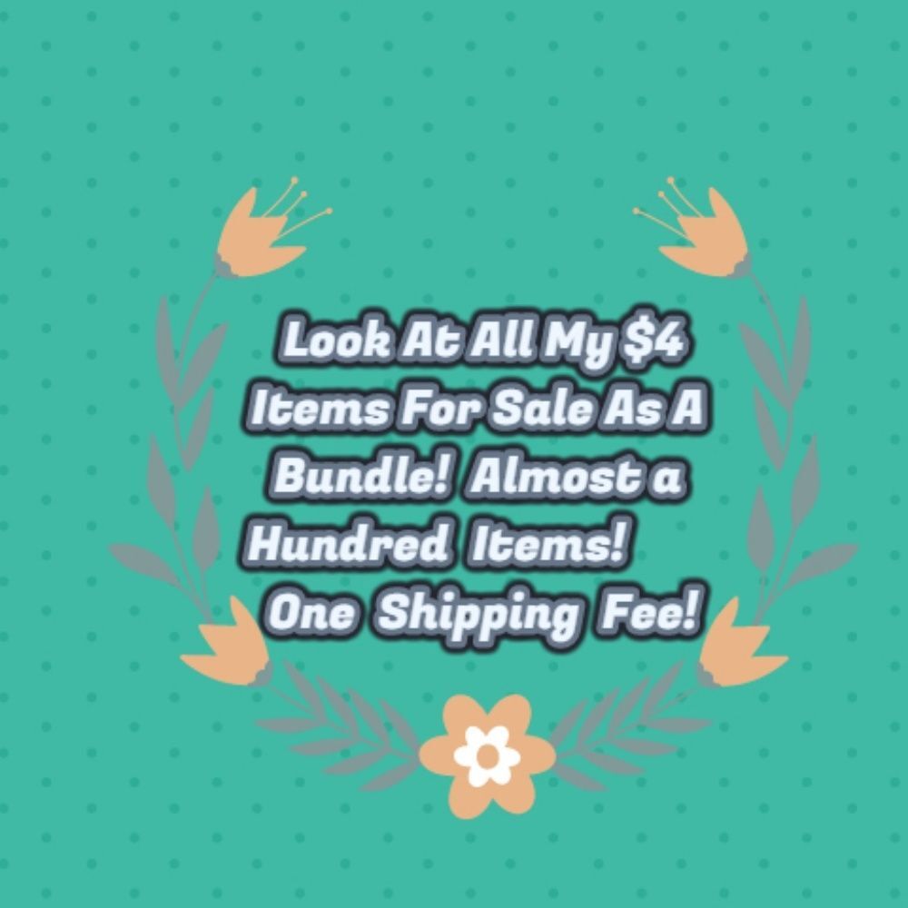 Bundle $4 Items! Lots of them!